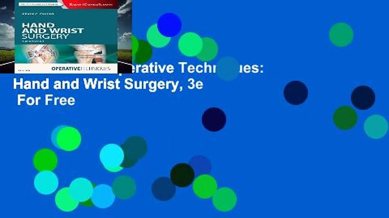 Full version  Operative Techniques: Hand and Wrist Surgery, 3e  For Free