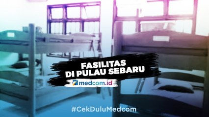 Fasilitas Observasi WNI di Pulau Sebaru