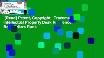 [Read] Patent, Copyright   Trademark: An Intellectual Property Desk Reference  Best Sellers Rank