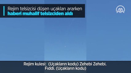 Rejim telsizcisine cevap muhalif telsizciden geldi: Vuruldu! Vuruldu! Vuruldu!