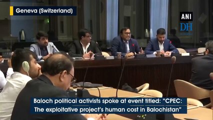 ‘CPEC costing human lives, resources in Balochistan’, say activists at UN
