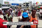 Tumbes activa plan de prevención ante confirmación de coronavirus en Ecuador