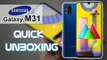 Samsung Galaxy M31 Quick Unboxing