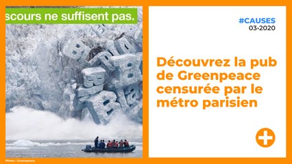 Découvrez la pub de Greenpeace censurée par le métro parisien