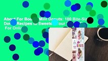 About For Books  Mini Donuts: 100 Bite-Sized Donut Recipes to Sweeten Your 