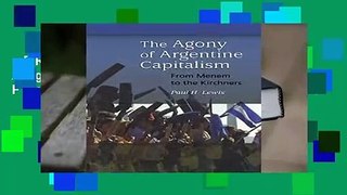 [Read] The Agony of Argentine Capitalism: From Menem to the Kirchners  Review