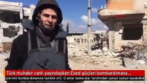 Türk muhabir canlı yayındayken Esed bombalamaya başladı!