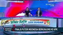 Finalis Puteri Indonesesia Dapat Pembekalan Anti Korupsi di KPK