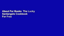 About For Books  The Lucky Santangelo Cookbook  For Free