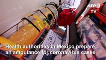 Mexico prepares ambulance to transfer coronavirus patients