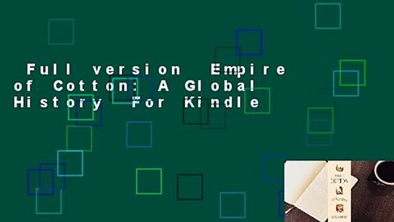 Full version  Empire of Cotton: A Global History  For Kindle
