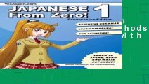 [Get] Japanese From Zero! 1: Proven Methods to Learn Japanese with integrated Workbook and Online