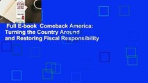 Full E-book  Comeback America: Turning the Country Around and Restoring Fiscal Responsibility