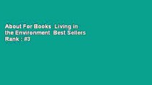 About For Books  Living in the Environment  Best Sellers Rank : #3