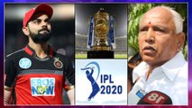 IPL 2020 : Karnataka Government Denies to Host IPL Matches Due To Coronavirus Outbreak