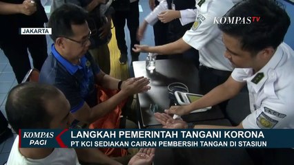 Download Video: Mulai Hari Ini, PT KCI Sediakan Cairan Pembersih Tangan di Stasiun