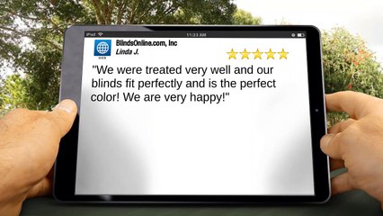 BlindsOnline.com Superb - 5 Star Review by Linda J