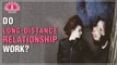 How To Make Long Distance Relationships Work? | BEST LONG-DISTANCE RELATIONSHIP ADVICE