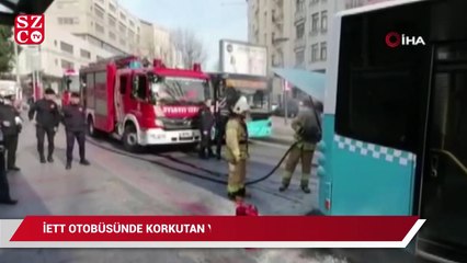 Taksim'de İETT otobüsünde korkutan yangın