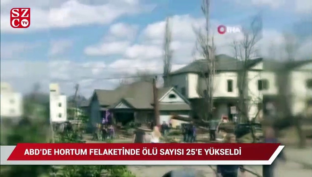 ABD’de hortum felaketinde ölü sayısı 25’e yükseldi