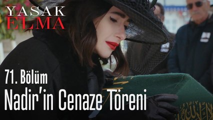 Nadir'in cenaze töreni - Yasak Elma 71. Bölüm