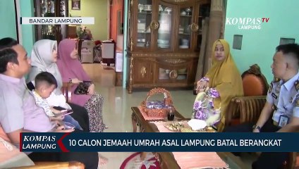 10 Calon Jemaah Umroh Asal Lampung, Batal Berangkat