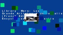 Library  Mars: Les Grands Articles d Universalis (French Edition) - Encyclopaedia Universalis