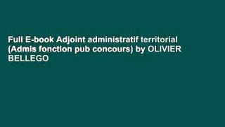 Full E-book Adjoint administratif territorial (Admis fonction pub concours) by OLIVIER BELLEGO