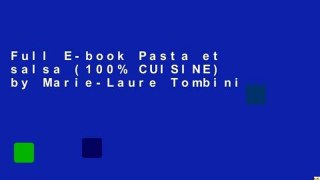Full E-book Pasta et salsa (100% CUISINE) by Marie-Laure Tombini