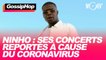 Ninho : ses concerts reportés à cause du coronavirus