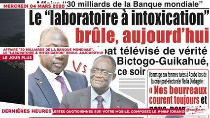 Скачать видео: Le Titrologue du 04 mars 2020 - Affaire «30 milliards de la Banque mondiale» - Le « laboratoire à intoxication » brûle  aujourd’hui