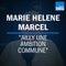 MUNICIPALES 2020 : L'INTERVIEW PAS POLITIQUE DE MARIE HELENE MARCEL