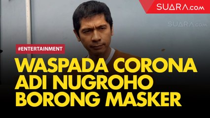 Ramai Wabah Virus Corona, Adi Nugroho Rogoh Kocek dalam Demi Beli Masker