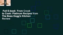 Full E-book  From Crook to Cook: Platinum Recipes from Tha Boss Dogg's Kitchen  Review