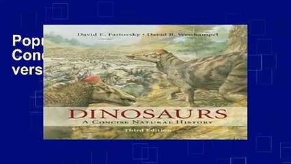 Popular Dinosaurs: A Concise Natural History Full version
