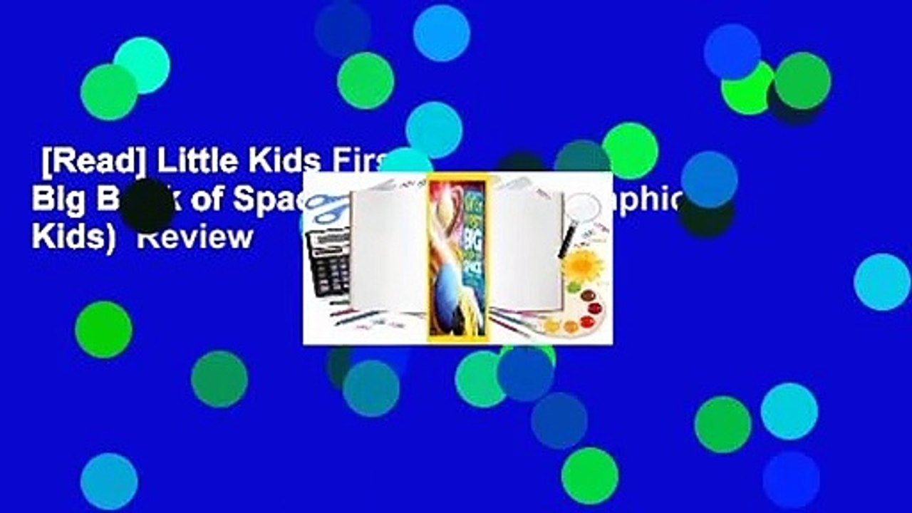 [Read] Little Kids First Big Book of Space (National Geographic Kids)  Review