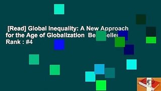 [Read] Global Inequality: A New Approach for the Age of Globalization  Best Sellers Rank : #4