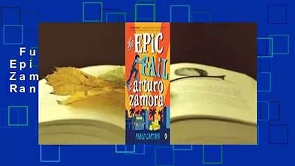 Full version  The Epic Fail of Arturo Zamora  Best Sellers Rank : #3