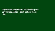 Deliberate Optimism: Reclaiming the Joy in Education  Best Sellers Rank : #4