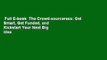 Full E-book  The Crowd-sourceress: Get Smart, Get Funded, and Kickstart Your Next Big Idea