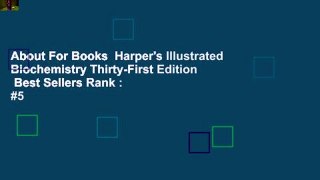 About For Books  Harper's Illustrated Biochemistry Thirty-First Edition  Best Sellers Rank : #5