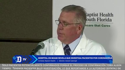 Hospital en Miami revela que tiene pacientes bajo investigación por coronavirus