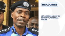 Jihadist kill 14 in Nigeria military base attack, IGP decries mix-up of security in political issues and more