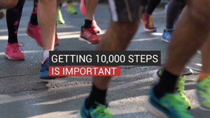 Getting 10,000 Steps Is Important