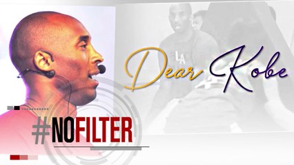 Dear Kobe | #NoFilter