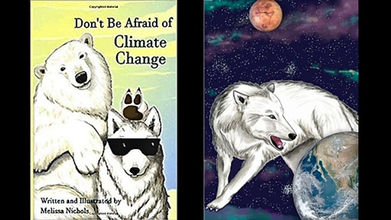 Illustrated Children's Book - "Don't Be Afraid Of Climate Change"