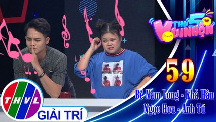 Thứ 5 vui nhộn - Tập 59: Vòng 1 - Thử tài âm nhạc