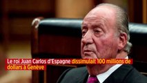 Le roi Juan Carlos d'Espagne dissimulait 100 millions de dollars à Genève