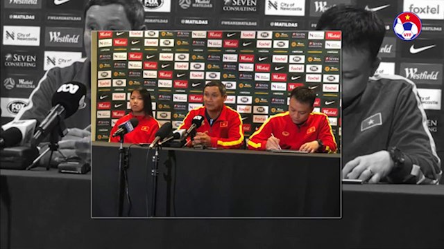 HLV Mai Đức Chung: Australia rất mạnh nhưng ĐT nữ Việt Nam sẽ thi đấu quyết tâm | VFF Channel