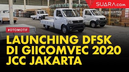 Launching DFSK di GIICOMVEC 2020 JCC, Jakarta